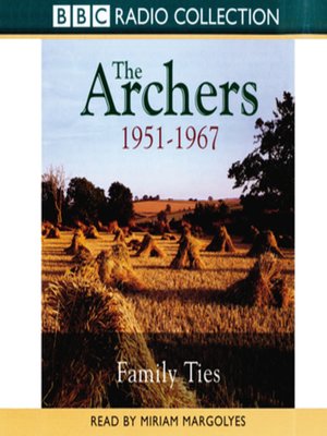 cover image of Archers, the Family Ties 1951-1967